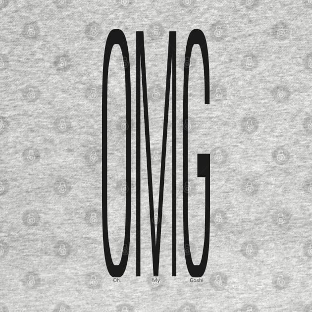 Texting: OMG (Oh My Gosh!) by Pixels Pantry